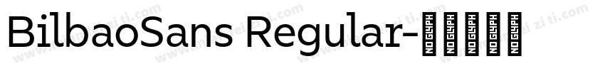 BilbaoSans Regular字体转换